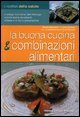 La buona alimentari combinazioni