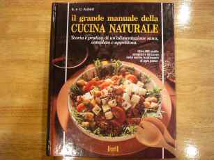 grande manuale Cucina naturale