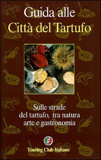 guida alle citta' del tartufo