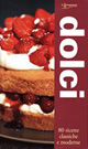 dolci 80 ricette classiche e moderne