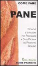 come fare pane