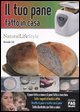 Il tuo pane fatto in casa