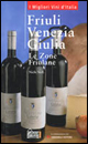 Friuli Venezia Giulia le zone Friulane