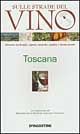 Sulle strade del vino Toscana