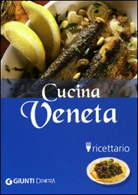 Cucina Veneta Ricettario