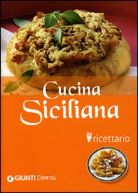 Cucina Siciliana Ricettario