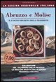 Aburuzzo e Molise,il fascino discreto della memoria