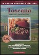 Toscana Semplicita e raffinatezza