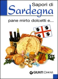 Sapori di Sardegna  Pane mirto dolcetti 