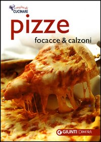 Pizze focacce e calzone 