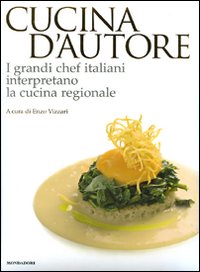 CUCINA D'AUTORE I grandi chef italiani