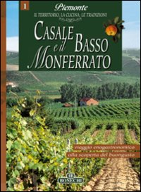 Piemonte Casale e il Basso Monferrato