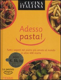 Adesso pasta 400 ricette