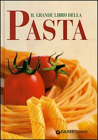 il grande libro della PASTA