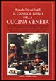 Il grande libro della cucina Veneta