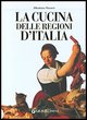 la cucina delle regioni d'italia