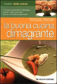 La buona cucina dimagrante