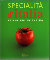 Specialita' Italia le regioni in cucina