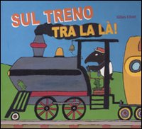 Sul treno tra la la'