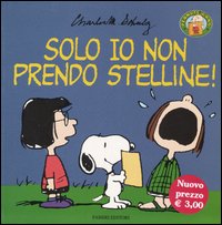 Solo io non prendo stelline! Snoopy