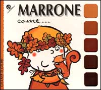 Marrone come...