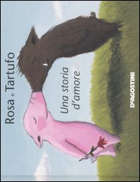 Rosa e Tartufo 